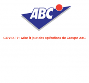 COVID-19 : Mise à jour des opérations du Groupe ABC